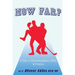 How Far? A Tale of Determination, DNA, and Drama