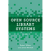 Open Source Library Systems: A Guide