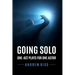 Going Solo: One-Act Plays for One Actor