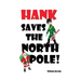 Hank Saves the North Pole