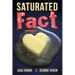 Saturated Fact: A Closer Look at "Healthy Fats" and the Truth about Saturated Fat