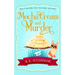 Mocha Cream and Murder