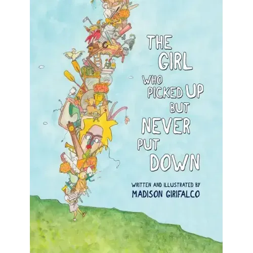The Girl Who Picked Up But Never Put Down