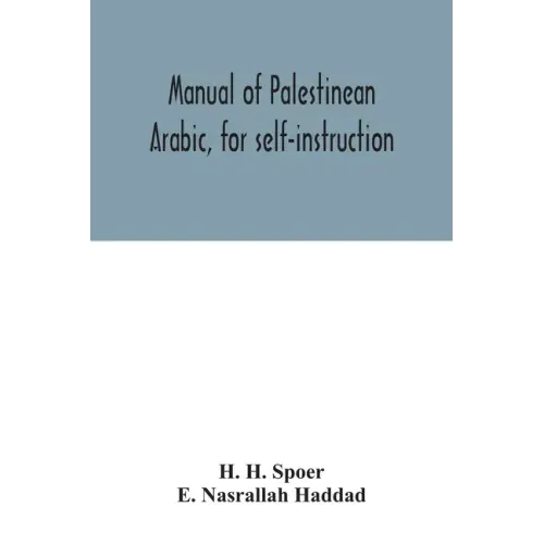 Manual of Palestinean Arabic, for self-instruction