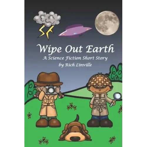 Wipe Out Earth - A Science Fiction Short Story