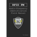 Rfid FM: Radio-Frequency Identification Field Manual