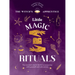 Little Magic Rituals: The Essential Witch's Kit for Reconnecting with Yourself and with Nature