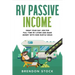RV Passive Income: Swap Your Day Job for Full-Time RV Living and Make Money with Side Hustle Ideas