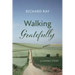 Walking Gratefully: A Camino Story