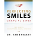 Perfecting Smiles Changing Lives: Your Guide to an Exceptional Dental Experience