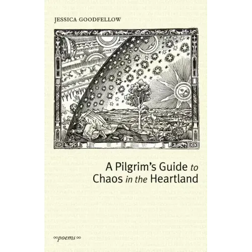 A Pilgrim's Guide To Chaos In The Heartland