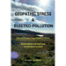 Geopathic Stress & Electropolution: How to Protect Your Health & Home