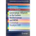 Geostrategic Alliances in the Eastern Mediterranean and Mena: A Universal Paradigm Shift