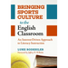 Bringing Sports Culture to the English Classroom: An Interest-Driven Approach to Literacy Instruction