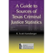 A Guide to Sources of Texas Criminal Justice Statistics