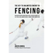 The Key to Unlimited Energy in Fencing: Unlocking Your Resting Metabolic Rate to Reduce Injuries, Get Less Tired, and Eliminate Muscle Cramps during C