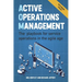 Active Operations Management: The playbook for service operations in the agile age