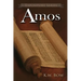 Amos: A Literary Commentary On the Book of Amos