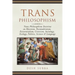 Trans Philosophism: Trans Philosophism Doctrine on Marxism, Postmodernism, Existentialism, Criticism, Sociology, Ecology, Politics, Science & Language