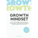 The Growth Mindset: How to Use Mind Mapping and Visual Maps for Business Success + Develop Emotional Intelligence Through Mindfulness and Mindful Prac