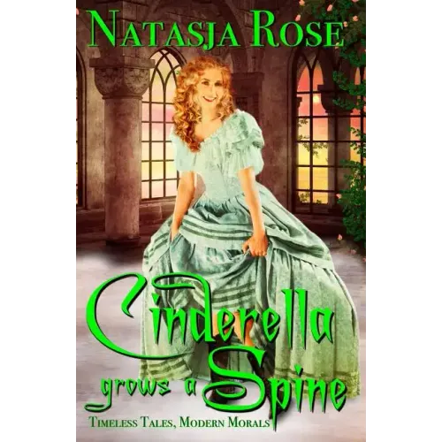 Cinderella Grows A Spine