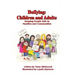 Bullying: Children and Adults: Keeping People Safe in Families and Communities