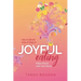 Joyful Eating: How to Break Free of Diets and Make Peace with Your Body