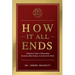 How It All Ends: A Beginner's Guide to Understanding Revelation, Bible Prophecy, and the End of the World