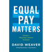 Equal Pay Matters: Closing the Wage Gap to Achieve Pay Equity