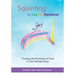 Squinting to See the Rainbow: Trusting the Promises of God in Our Darkest Days
