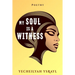 My Soul is a Witness