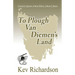 To Plough Van Diemen's Land