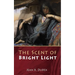 The Scent of Bright Light