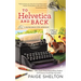 To Helvetica and Back