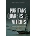 Puritans, Quakers and Witches: Five Hundred Years of the Haight Family