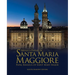 The Basilica of Santa Maria Maggiore