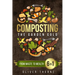 Composting: [6 in 1] From Waste to Wealth: Boosting Soil Productivity and Embracing a Greener Lifestyle