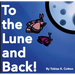To The Lune And Back