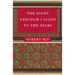 The Night Abraham Called to the Stars: Poems