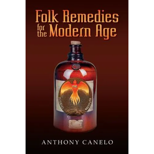 Folk Remedies for the Modern Age