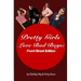 Pretty Girls Love Bad Boys: Front Street Edition
