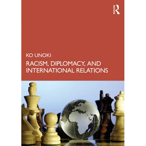 Racism, Diplomacy, and International Relations