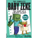 The Complete Baby Zeke: The Diary of a Chicken Jockey, Books 10 to 12