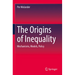 The Origins of Inequality: Mechanisms, Models, Policy