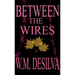 Between The Wires