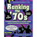 Ranking the '70s: A Complete Compilaton of the Chart Songs and Acts from Pop's Eclectic Decade
