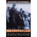 Monongah: The Tragic Story of the 1907 Monongah Mine Disaster: The Worst Industrial Accident in US History