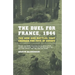The Duel for France, 1944: The Men and Battles That Changed the Fate of Europe