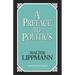 A Preface To Politics