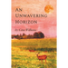An Unwavering Horizon